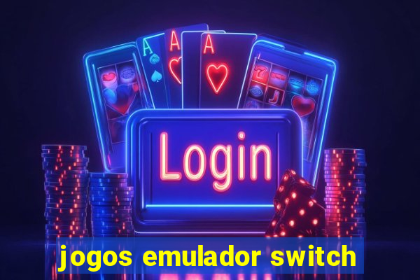 jogos emulador switch